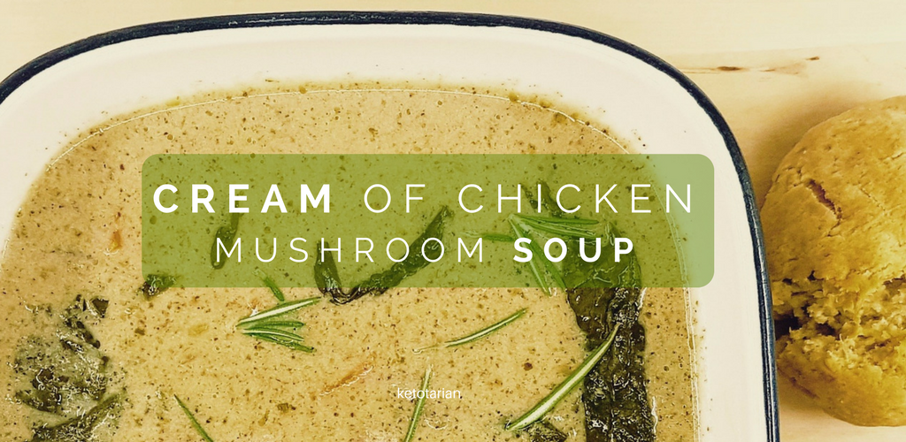 Cream of Chicken Mushroom Soup